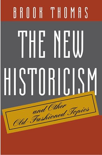 The New Historicism and Other Old-Fashioned Topics von Princeton University Press